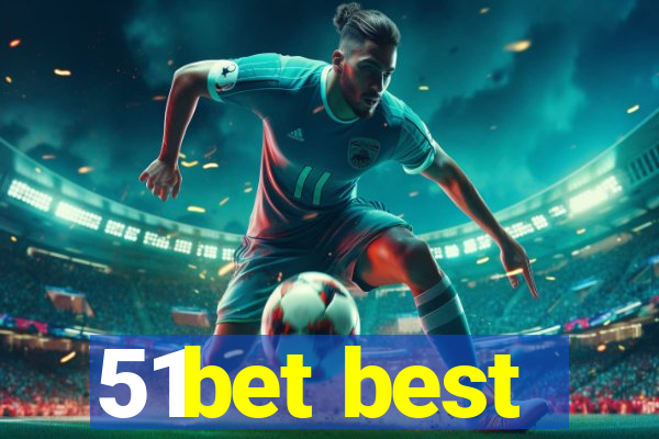 51bet best